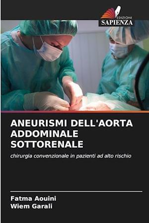 ANEURISMI DELL'AORTA ADDOMINALE SOTTORENALE