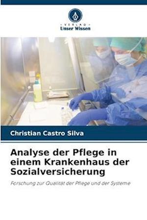 Analyse der Pflege in einem Krankenhaus der Sozialversicherung