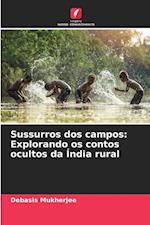 Sussurros dos campos: Explorando os contos ocultos da Índia rural