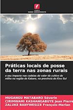 Práticas locais de posse da terra nas zonas rurais