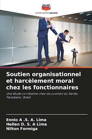 Soutien organisationnel et harcèlement moral chez les fonctionnaires