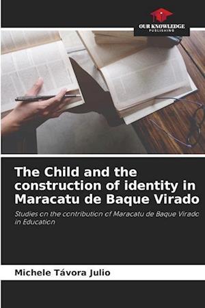 The Child and the construction of identity in Maracatu de Baque Virado