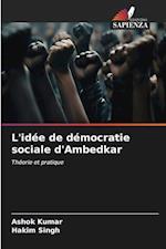L'idée de démocratie sociale d'Ambedkar
