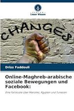 Online-Maghreb-arabische soziale Bewegungen und Facebook: