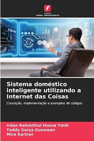 Sistema doméstico inteligente utilizando a Internet das Coisas