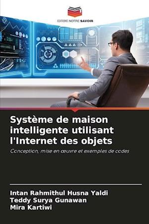 Système de maison intelligente utilisant l'Internet des objets