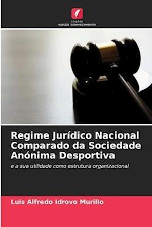 Regime Jurídico Nacional Comparado da Sociedade Anónima Desportiva