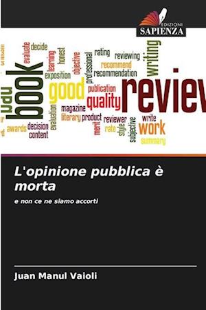 L'opinione pubblica è morta