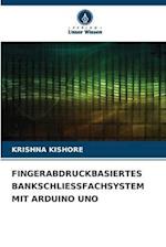 FINGERABDRUCKBASIERTES BANKSCHLIESSFACHSYSTEM MIT ARDUINO UNO