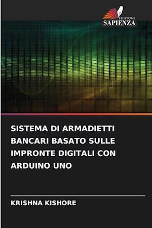 SISTEMA DI ARMADIETTI BANCARI BASATO SULLE IMPRONTE DIGITALI CON ARDUINO UNO