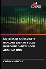 SISTEMA DI ARMADIETTI BANCARI BASATO SULLE IMPRONTE DIGITALI CON ARDUINO UNO