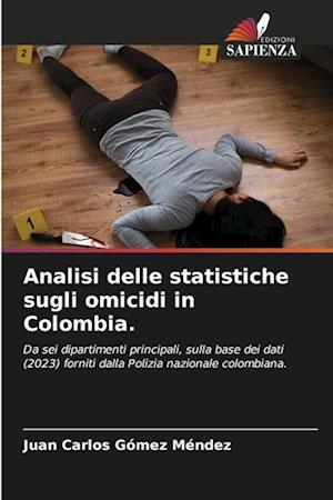 Analisi delle statistiche sugli omicidi in Colombia.