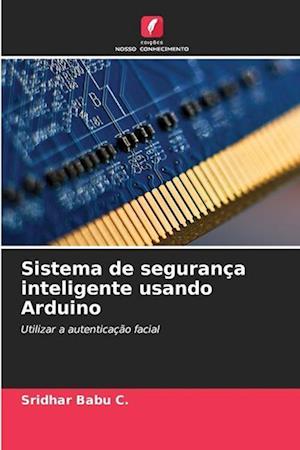 Sistema de segurança inteligente usando Arduino