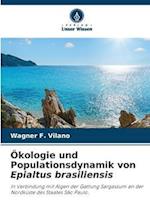 Ökologie und Populationsdynamik von Epialtus brasiliensis