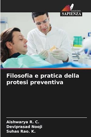 Filosofia e pratica della protesi preventiva