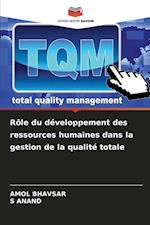Rôle du développement des ressources humaines dans la gestion de la qualité totale