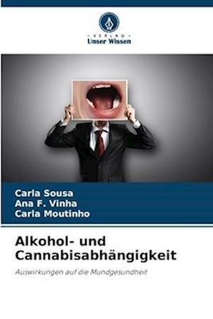 Alkohol- und Cannabisabhängigkeit