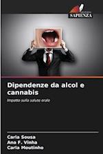 Dipendenze da alcol e cannabis