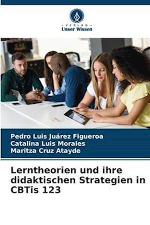 Lerntheorien und ihre didaktischen Strategien in CBTis 123