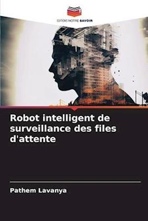 Robot intelligent de surveillance des files d'attente