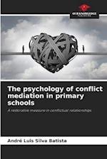 The psychology of conflict mediation in primary schools