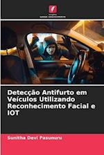 Detecção Antifurto em Veículos Utilizando Reconhecimento Facial e IOT