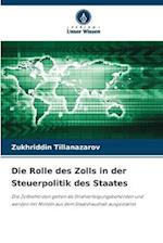 Die Rolle des Zolls in der Steuerpolitik des Staates