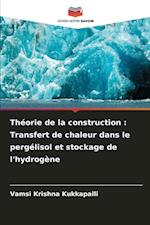 Théorie de la construction : Transfert de chaleur dans le pergélisol et stockage de l'hydrogène