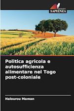 Politica agricola e autosufficienza alimentare nel Togo post-coloniale