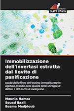 Immobilizzazione dell'invertasi estratta dal lievito di panificazione