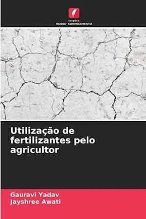 Utilização de fertilizantes pelo agricultor