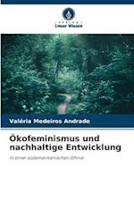 Ökofeminismus und nachhaltige Entwicklung