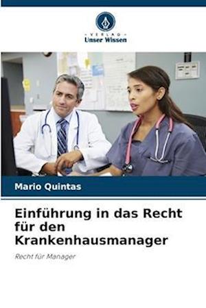 Einführung in das Recht für den Krankenhausmanager