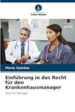 Einführung in das Recht für den Krankenhausmanager