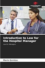 Introduction to Law for the Hospital Manager
