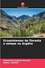 Ecossistemas de floresta e estepe na Argélia