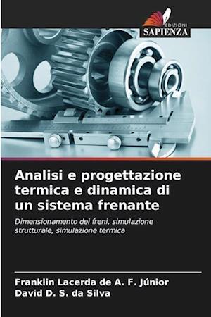 Analisi e progettazione termica e dinamica di un sistema frenante