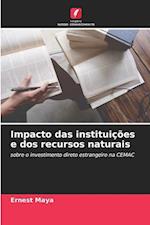 Impacto das instituições e dos recursos naturais