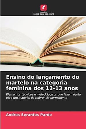 Ensino do lançamento do martelo na categoria feminina dos 12-13 anos