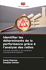 Identifier les déterminants de la performance grâce à l'analyse des ratios