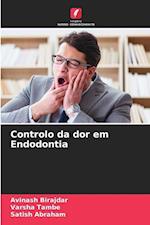 Controlo da dor em Endodontia