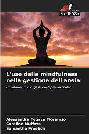 L'uso della mindfulness nella gestione dell'ansia