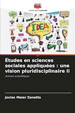 Études en sciences sociales appliquées : une vision pluridisciplinaire II