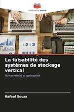 La faisabilité des systèmes de stockage vertical