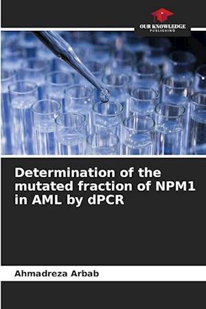 Determination of the mutated fraction of NPM1 in AML by dPCR