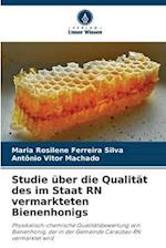 Studie über die Qualität des im Staat RN vermarkteten Bienenhonigs