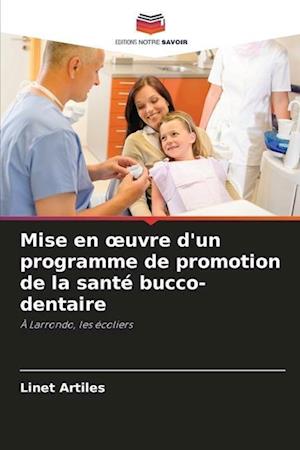 Mise en ¿uvre d'un programme de promotion de la santé bucco-dentaire