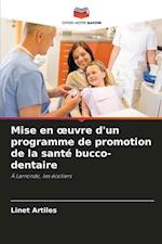 Mise en ¿uvre d'un programme de promotion de la santé bucco-dentaire