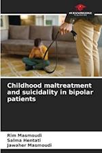 Childhood maltreatment and suicidality in bipolar patients 
