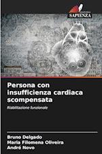 Persona con insufficienza cardiaca scompensata